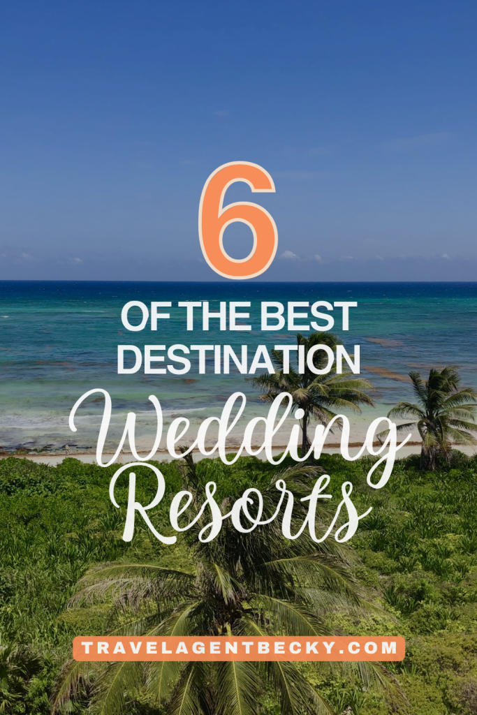6 of the best destination wedding resorts